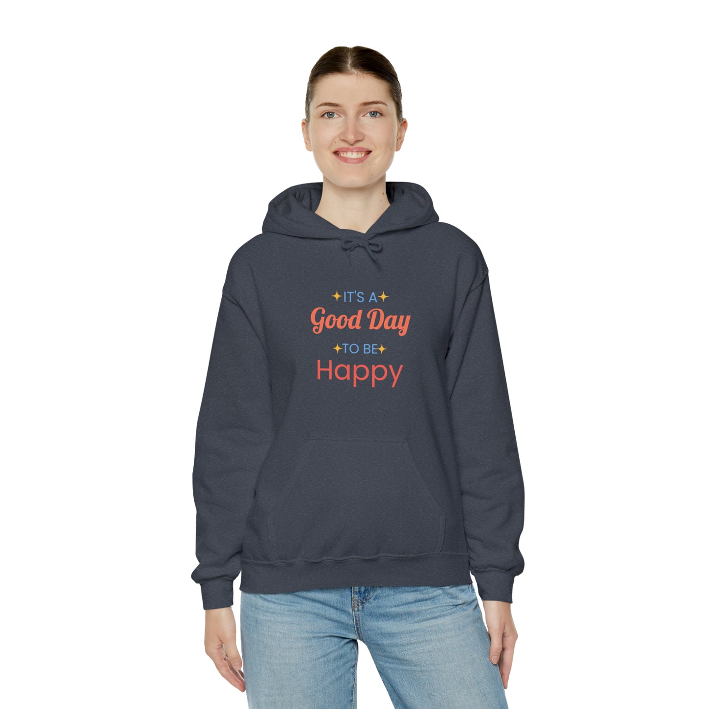 It's A Good Day To Be Happy Hoodie - Perfect Mirror Store