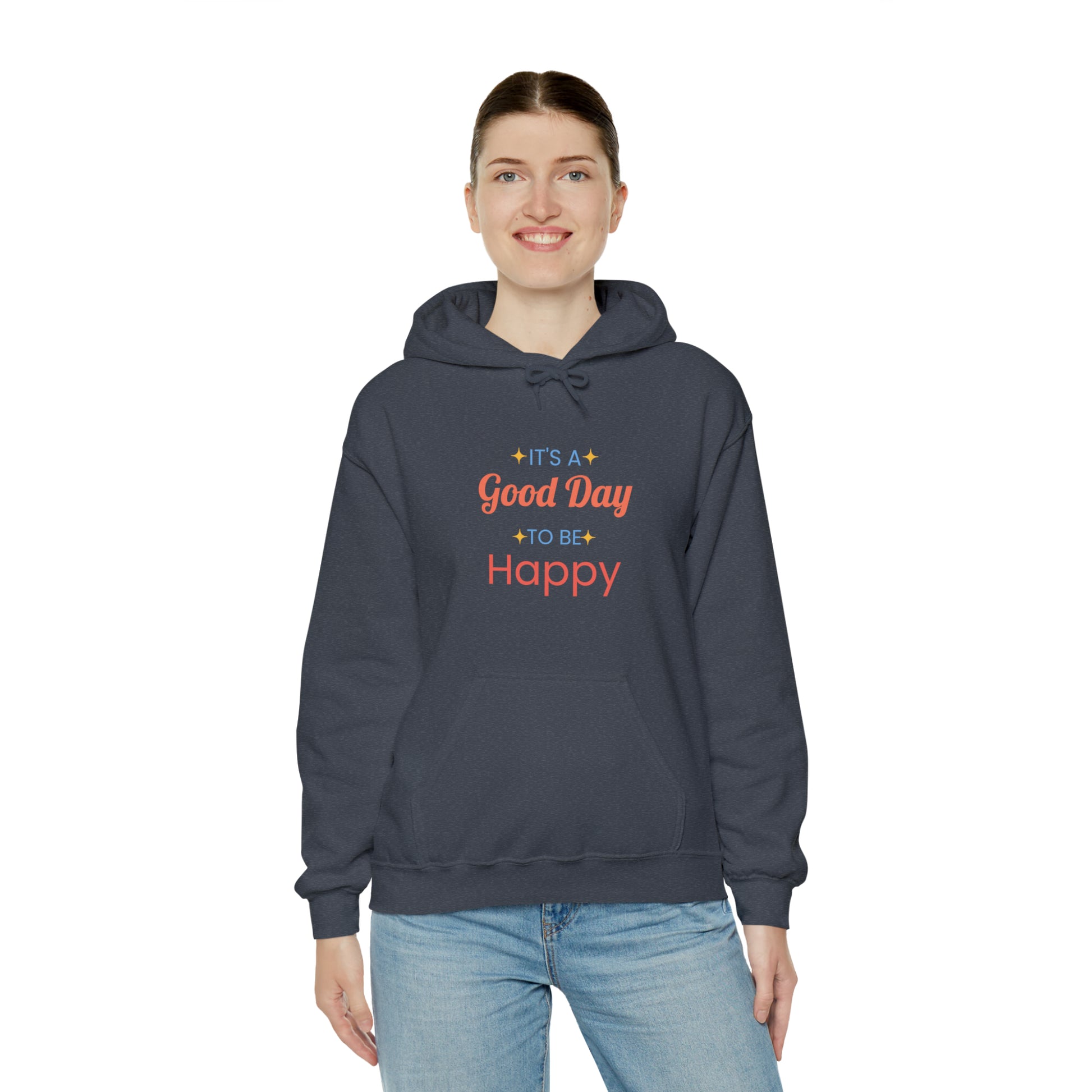 It's A Good Day To Be Happy Hoodie - Perfect Mirror Store