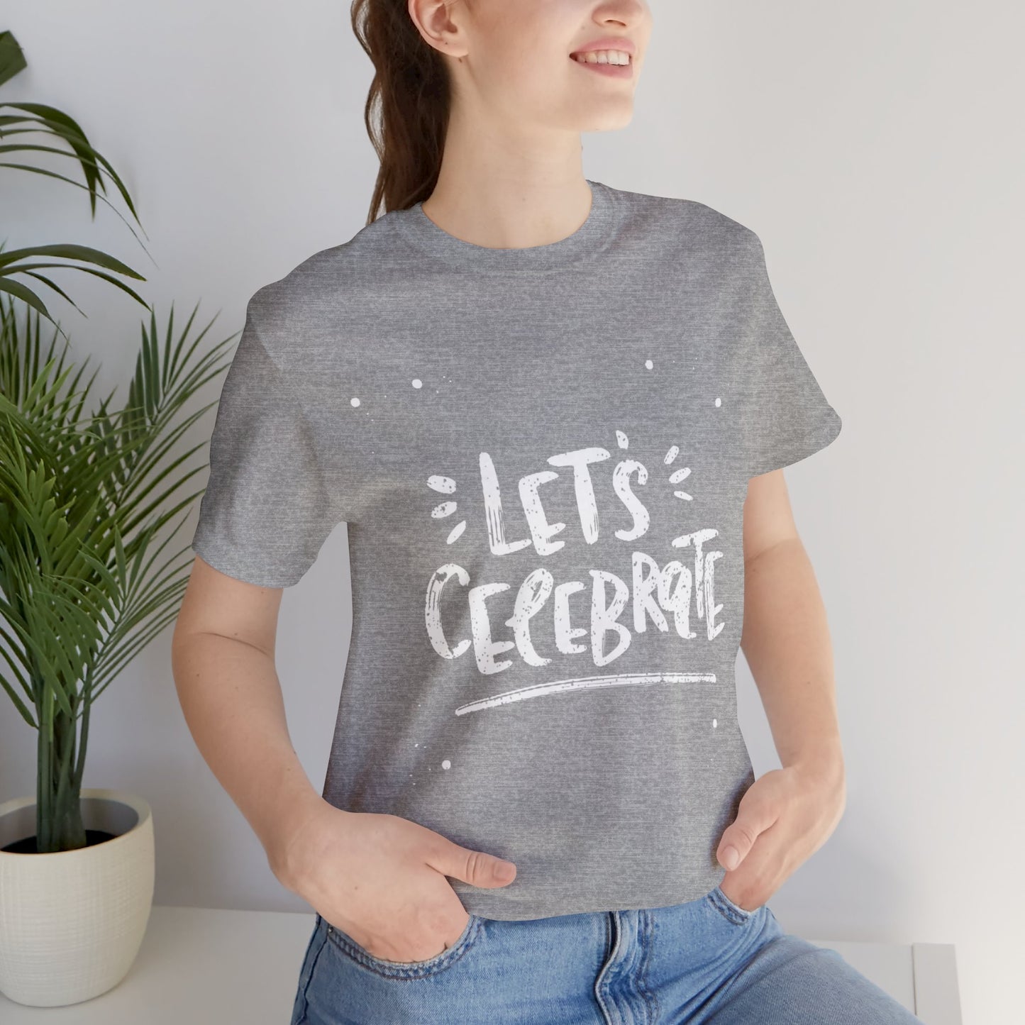 Let's Celebrate T-shirt