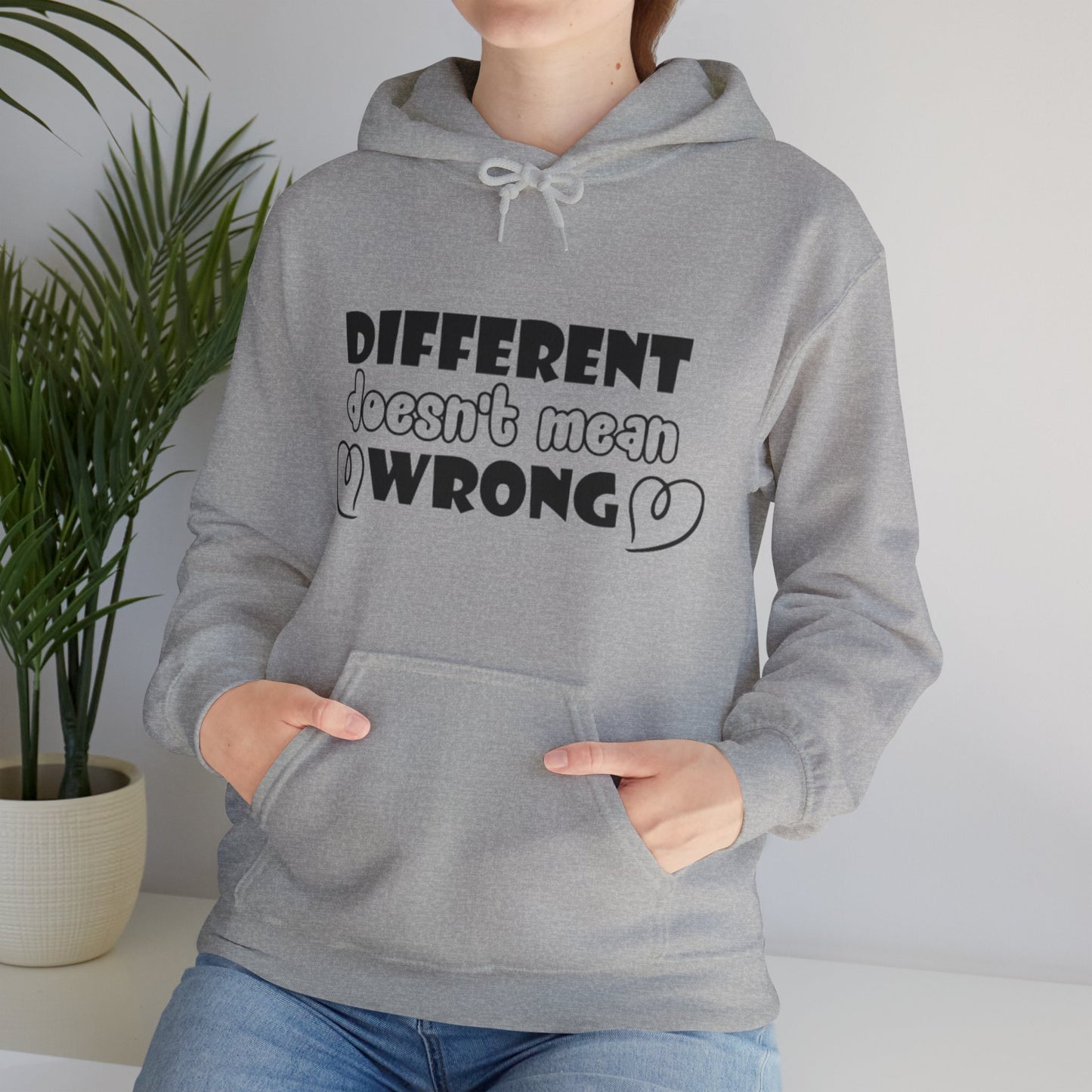 Different Doesn't Mean Wrong Hoodie