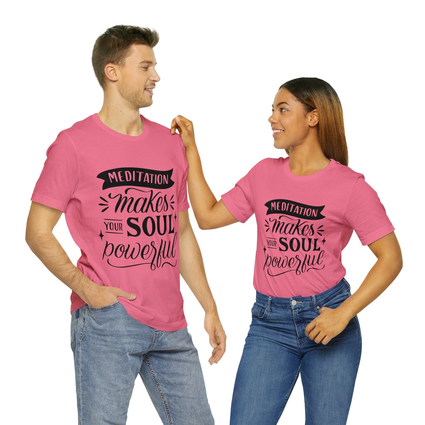 Meditation Makes Your Soul Powerful T-shirt