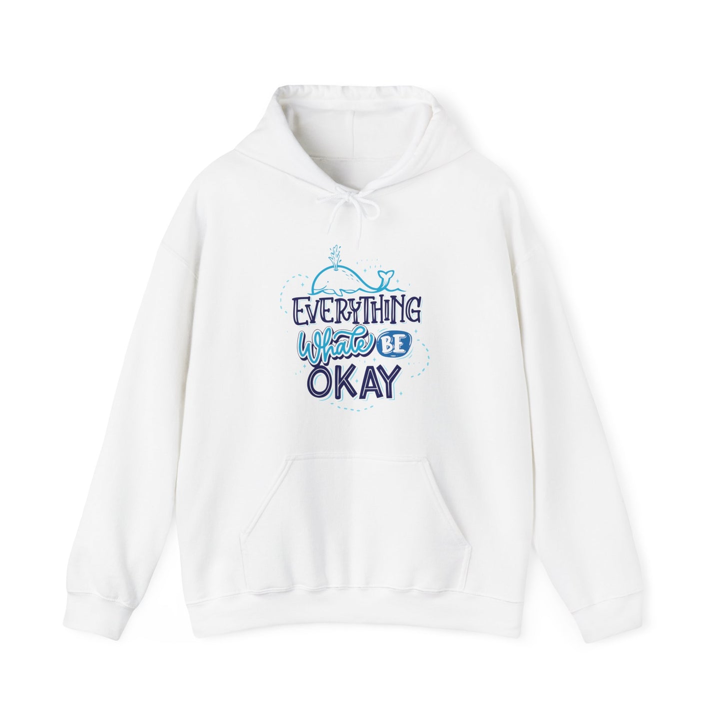 Everything Whale Be Okay Hoodie