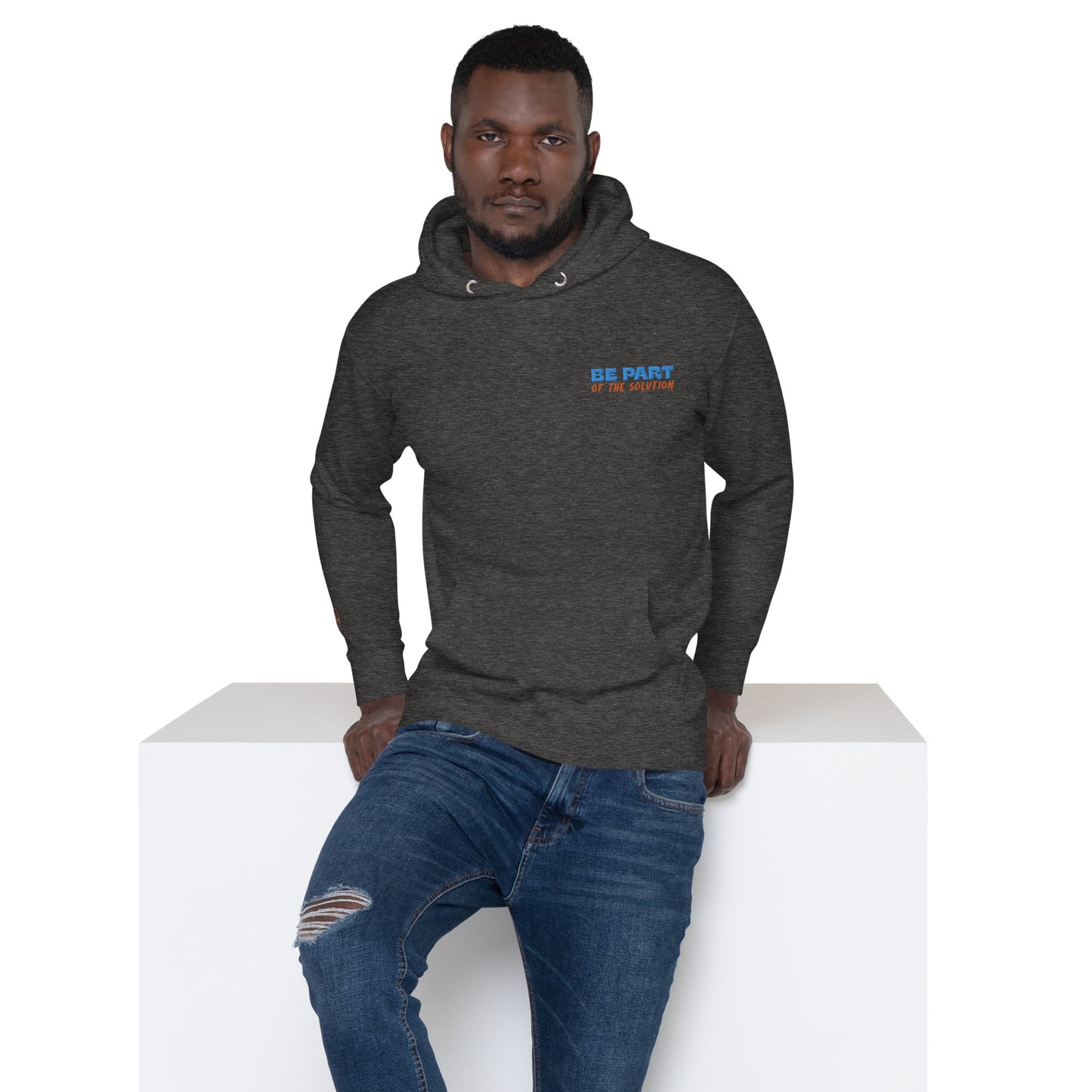 Be Part Of The Solution Hoodie