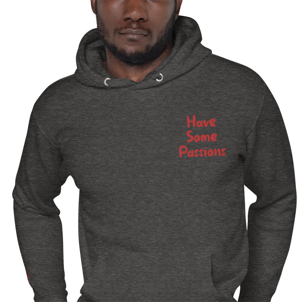 Have Some Passions Hoodie