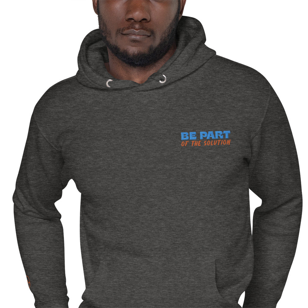 Be Part Of The Solution Hoodie