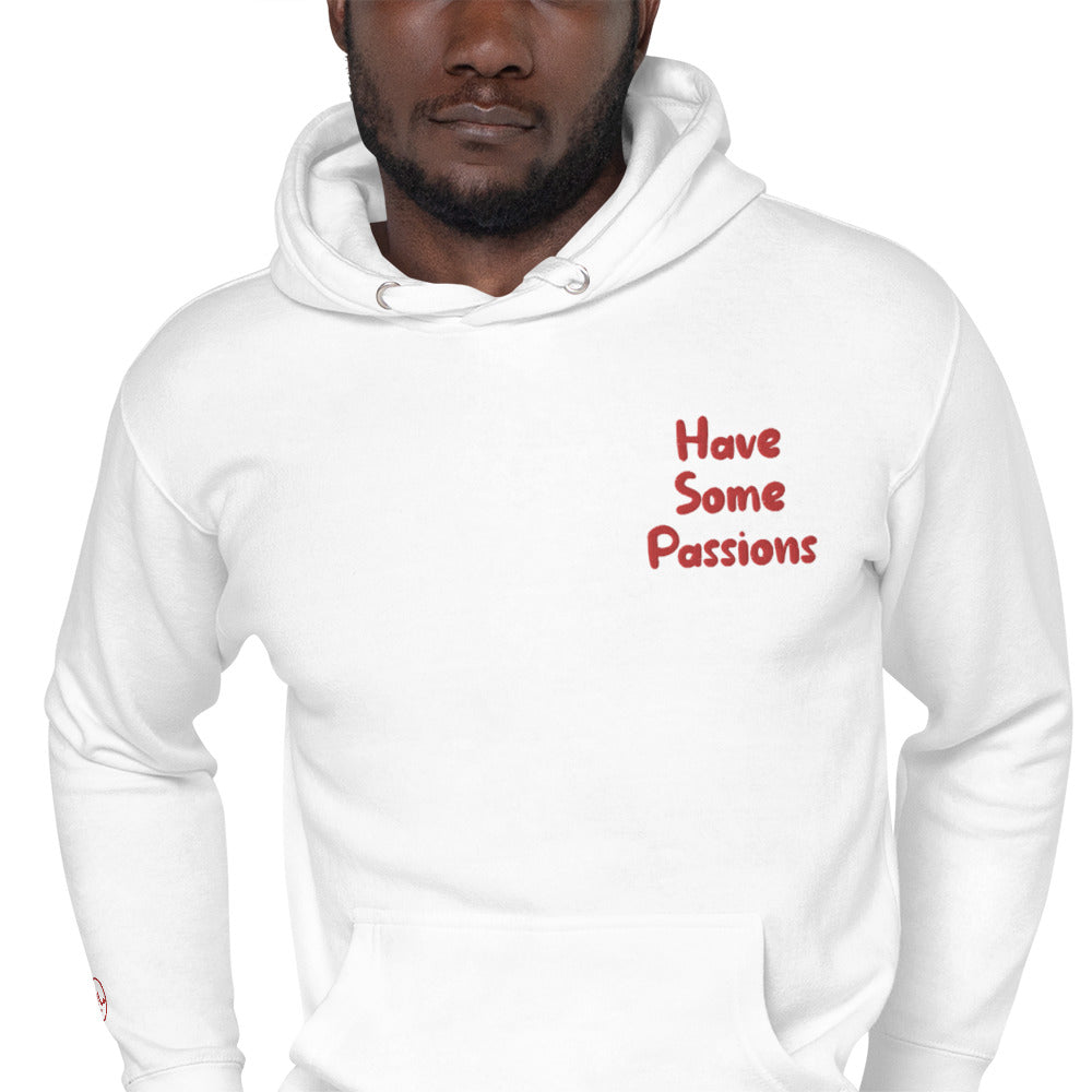 Have Some Passions Hoodie