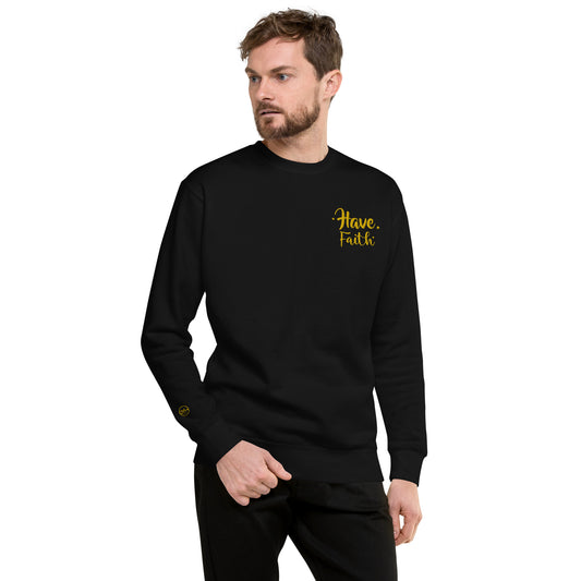 Have Faith Sweatshirt