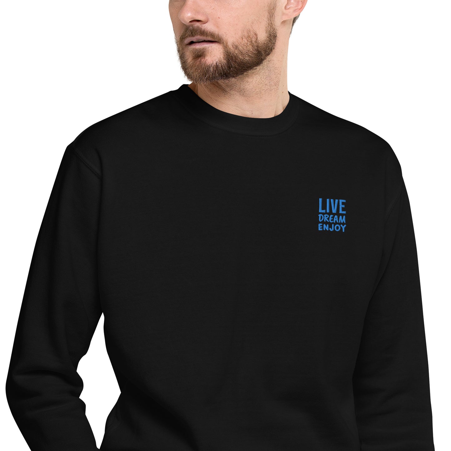 Live Dream Enjoy Sweatshirt