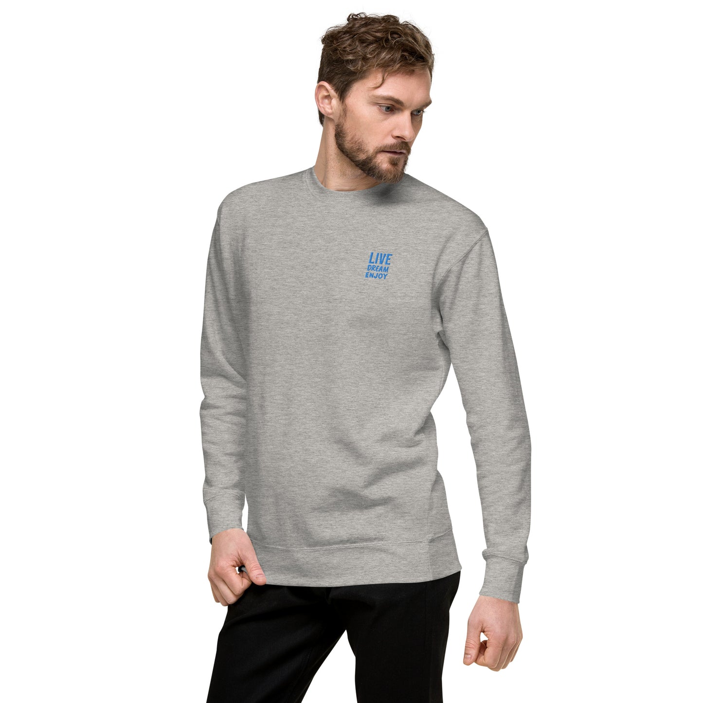 Live Dream Enjoy Sweatshirt