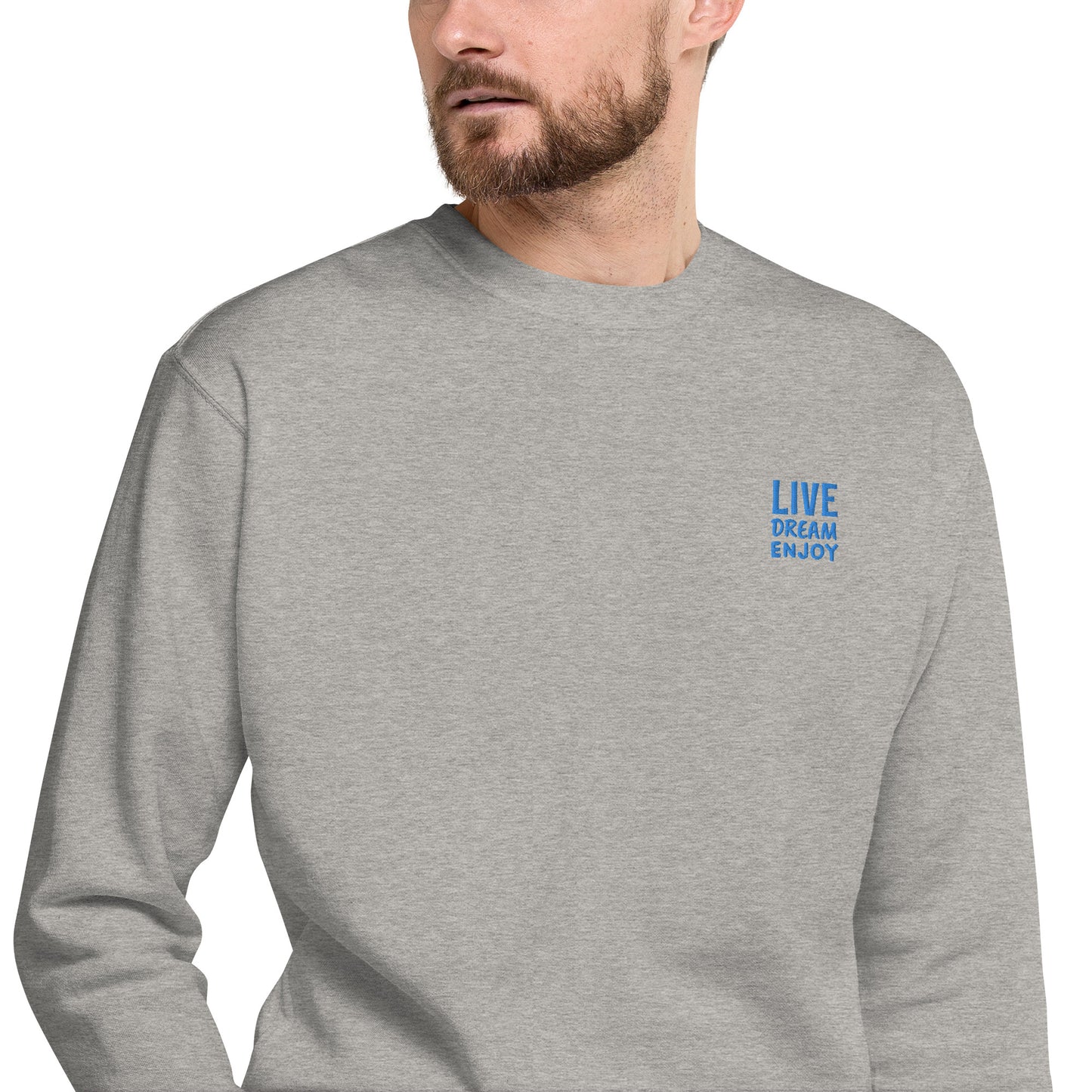 Live Dream Enjoy Sweatshirt