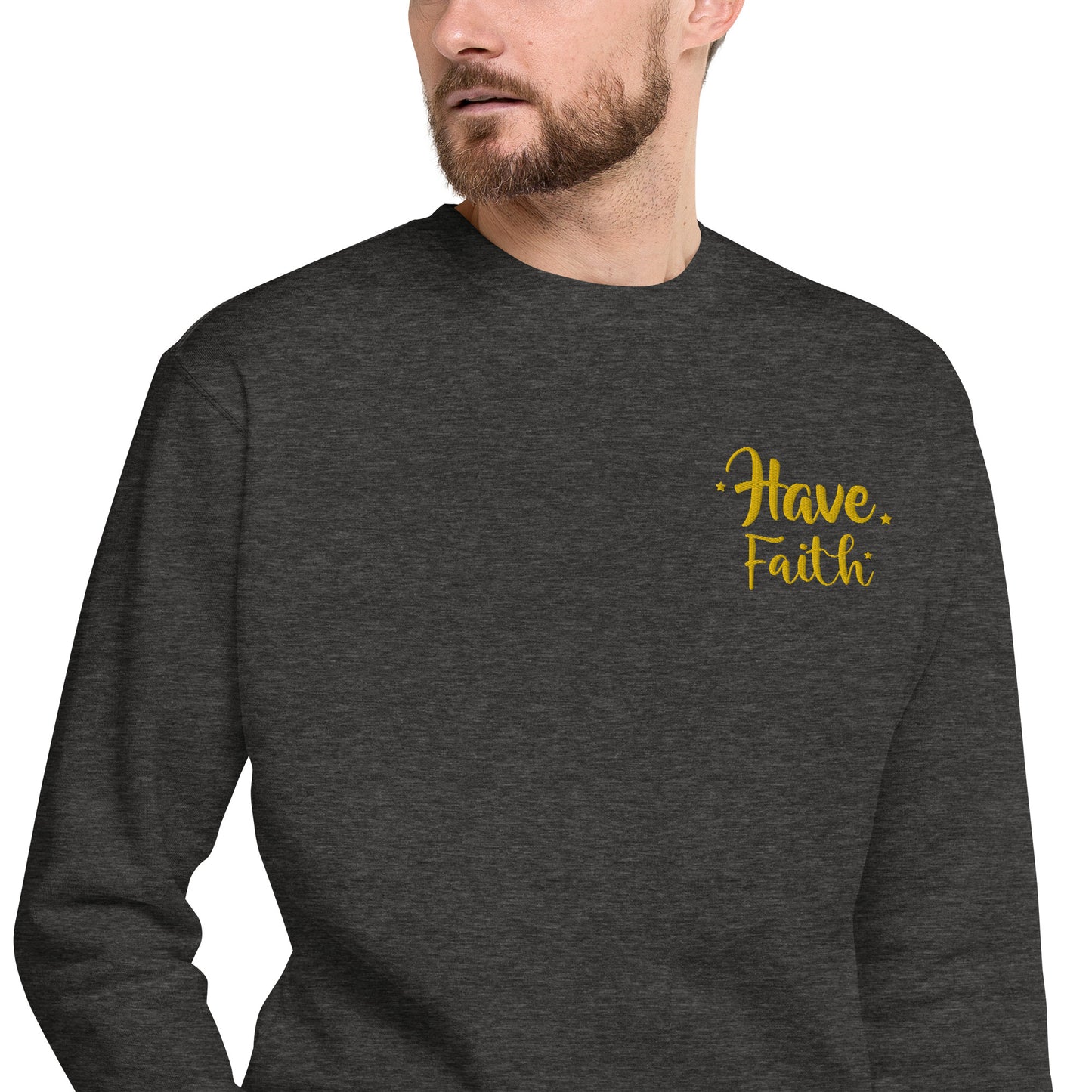 Have Faith Sweatshirt