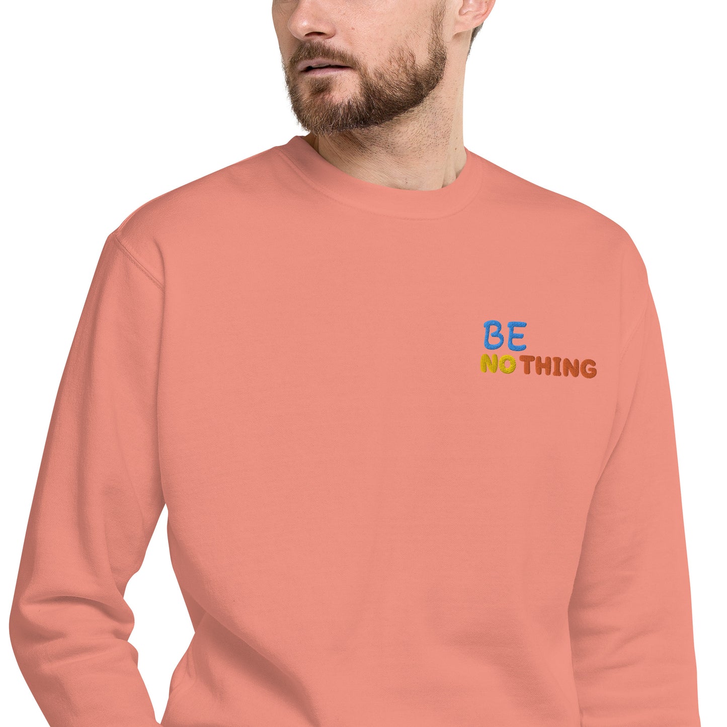 Be Nothing Sweatshirt