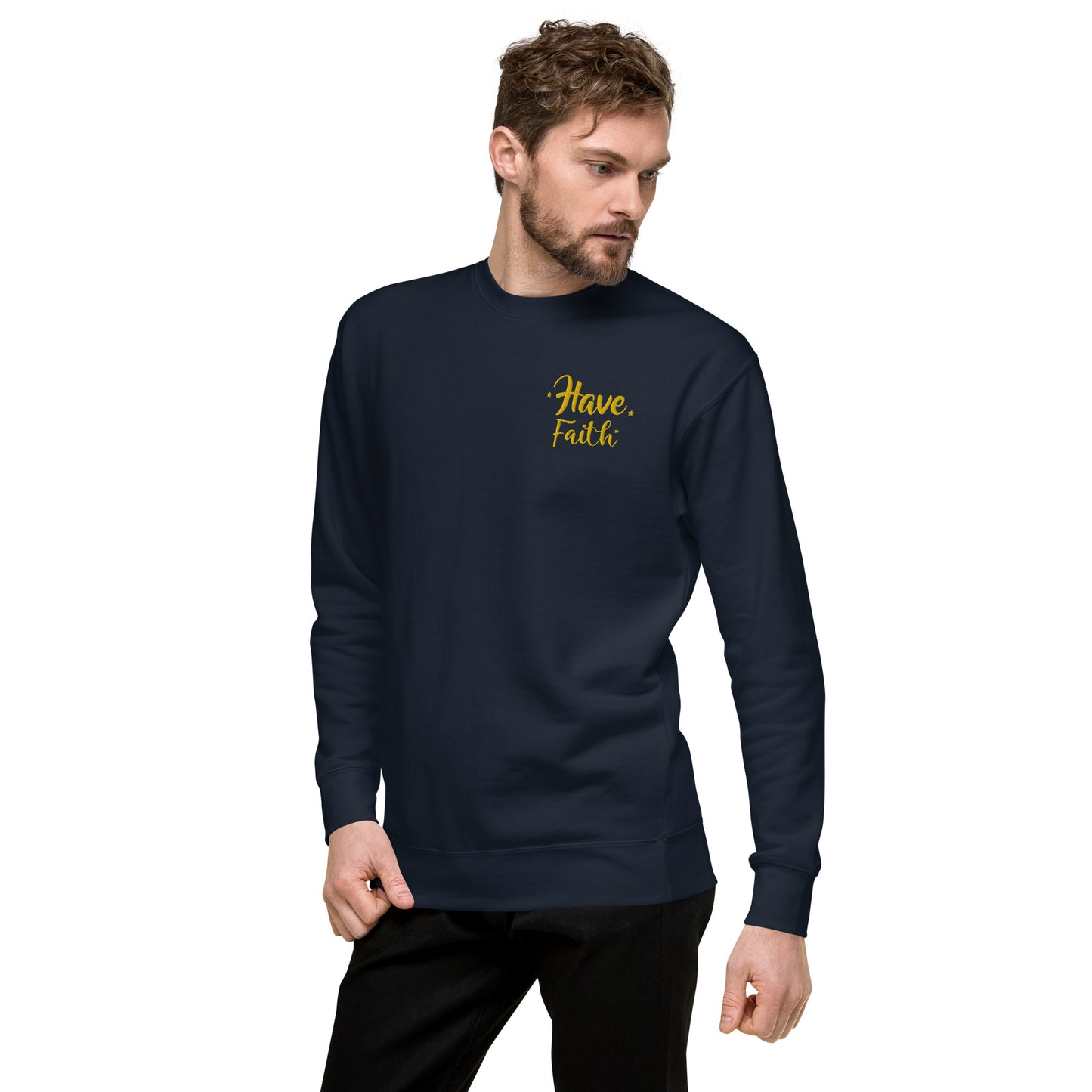 Have Faith Sweatshirt