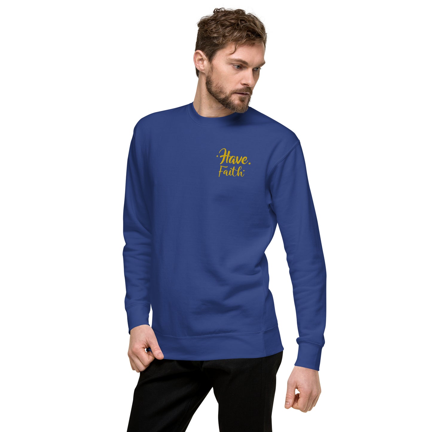 Have Faith Sweatshirt