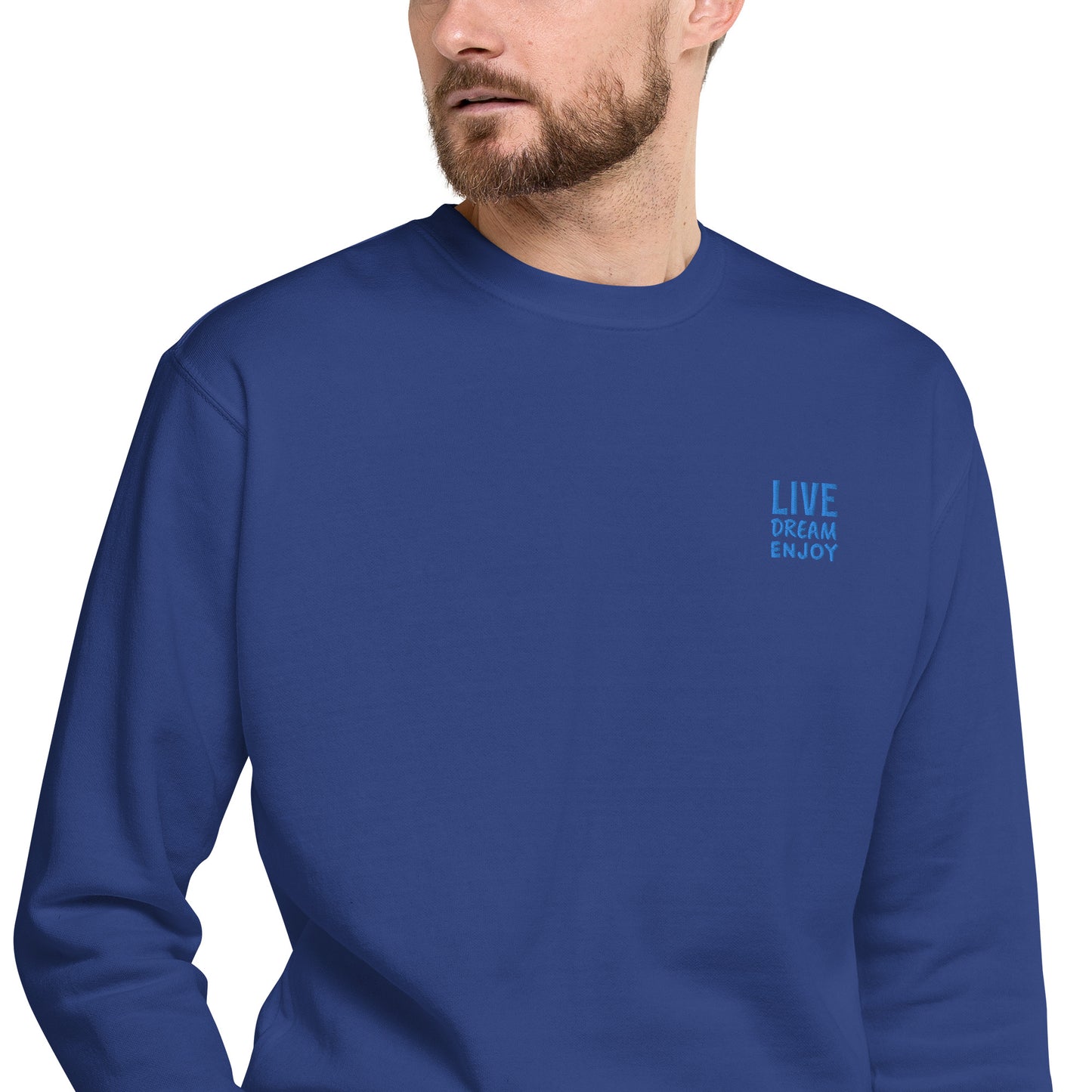 Live Dream Enjoy Sweatshirt