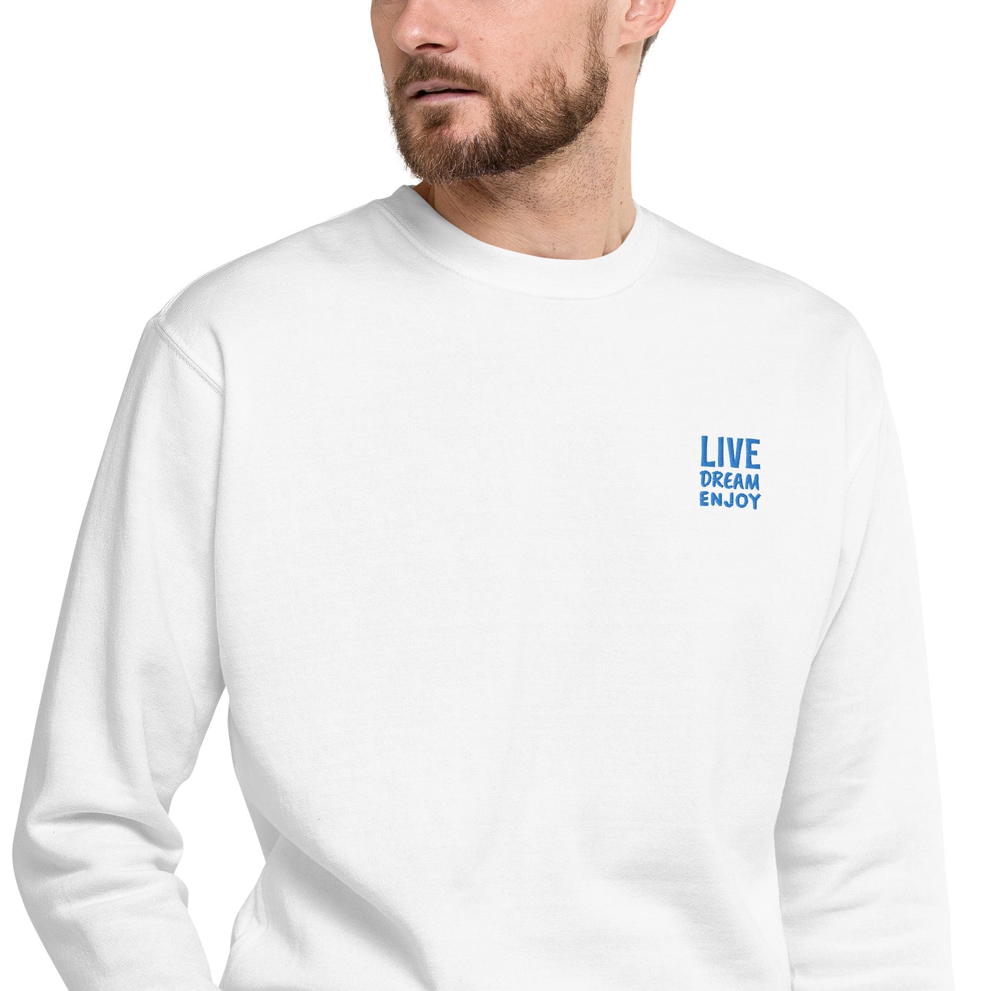 Live Dream Enjoy Sweatshirt