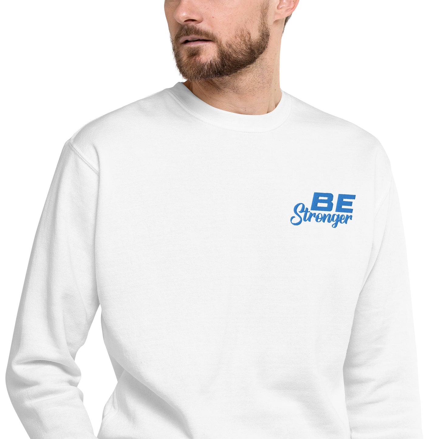 Be Stronger Sweatshirt